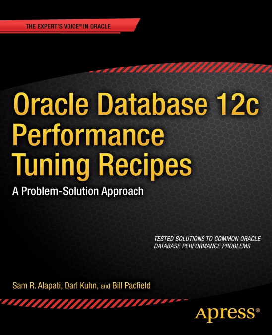ORACLE DATABASE 12C PERFORMANCE TUNING RECIPES