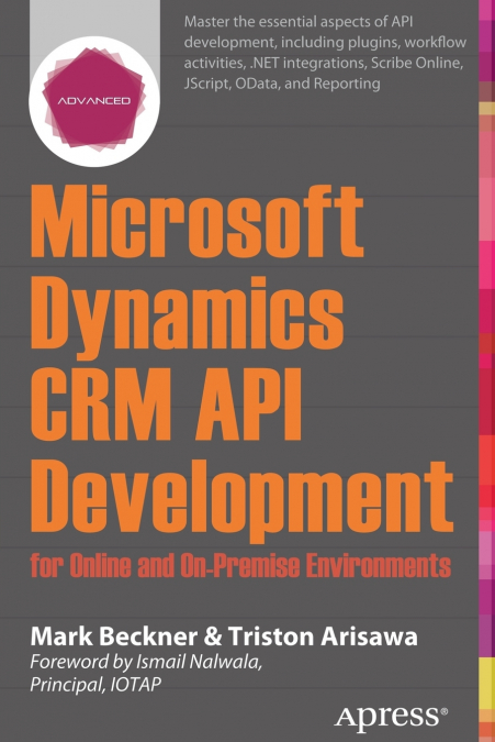 MICROSOFT DYNAMICS CRM API DEVELOPMENT FOR ONLINE AND ON-PRE