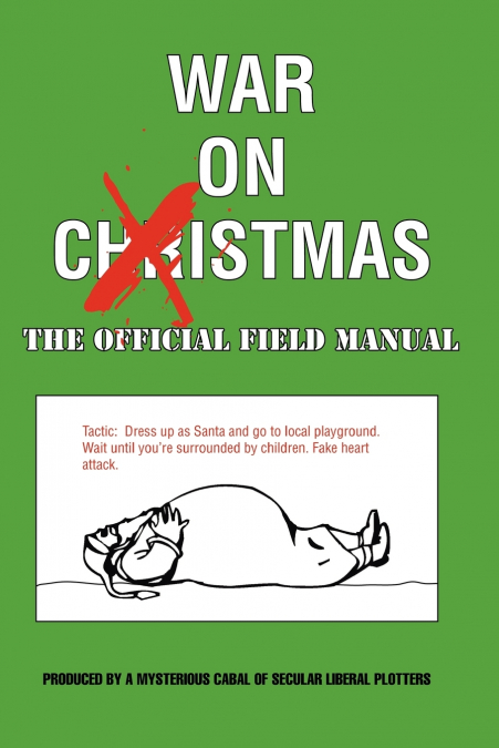 WAR ON XMAS - THE FIELD MANUAL