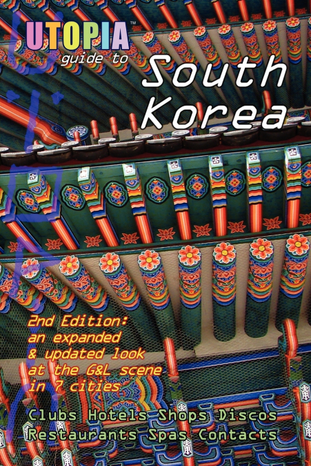 UTOPIA GUIDE TO SOUTH KOREA (2ND EDITION)