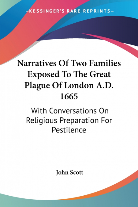 NARRATIVES OF TWO FAMILIES EXPOSED TO THE GREAT PLAGUE OF LO