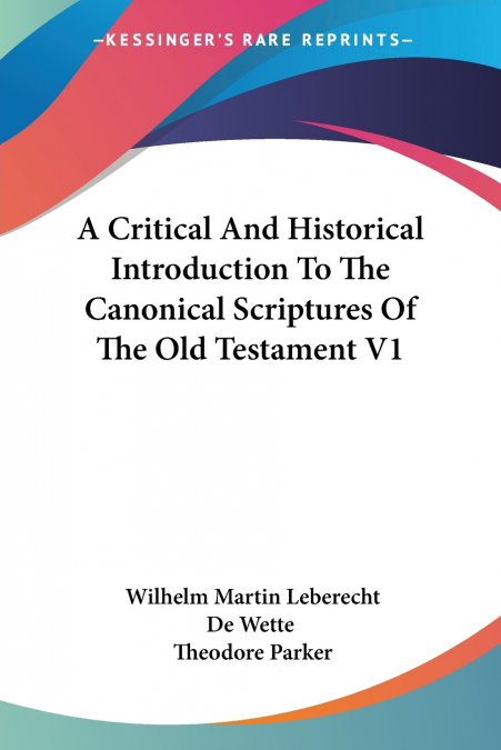 A CRITICAL AND HISTORICAL INTRODUCTION TO THE CANONICAL SCRI