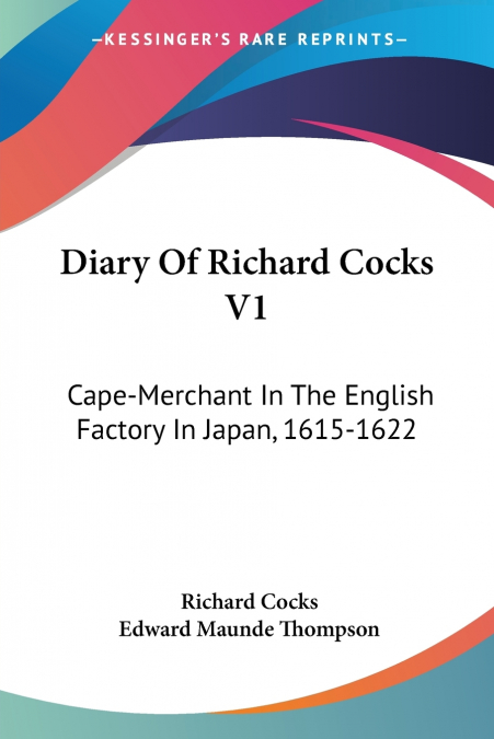 DIARY OF RICHARD COCKS V1