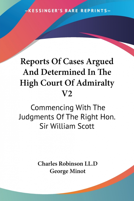 REPORTS OF CASES ARGUED AND DETERMINED IN THE HIGH COURT OF