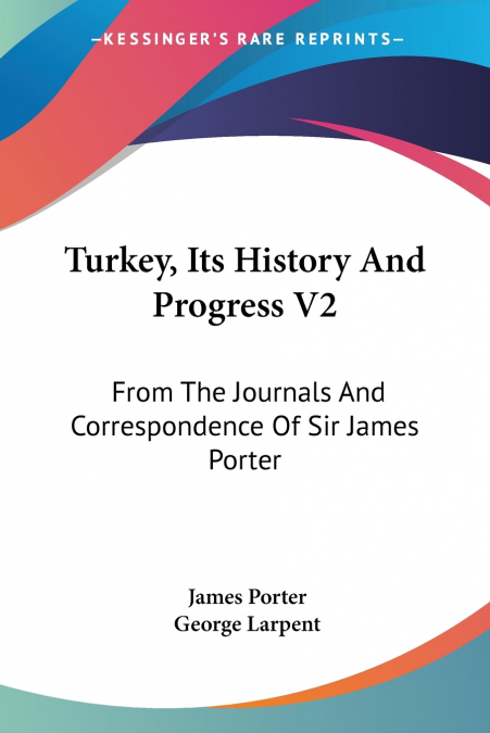TURKEY, ITS HISTORY AND PROGRESS V2