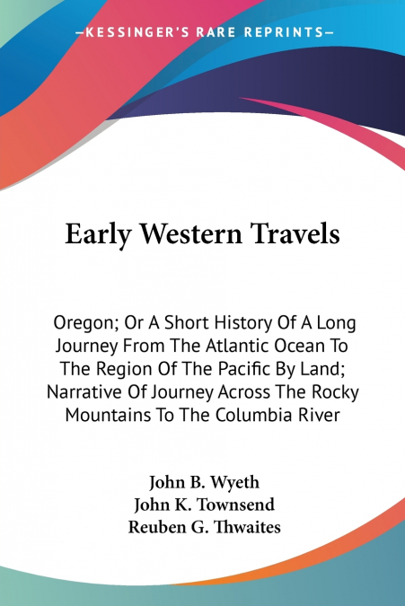 OREGON, OR, A SHORT HISTORY OF A LONG JOURNEY FROM THE ATLAN