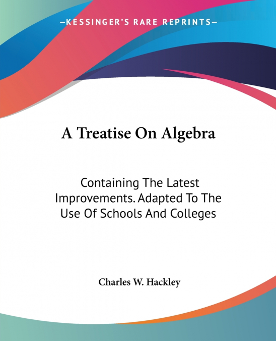 A TREATISE ON ALGEBRA