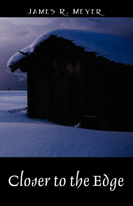 CLOSER TO THE EDGE
