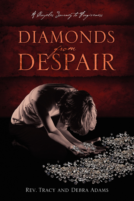 DIAMONDS FROM DESPAIR