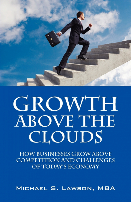 GROWTH ABOVE THE CLOUDS