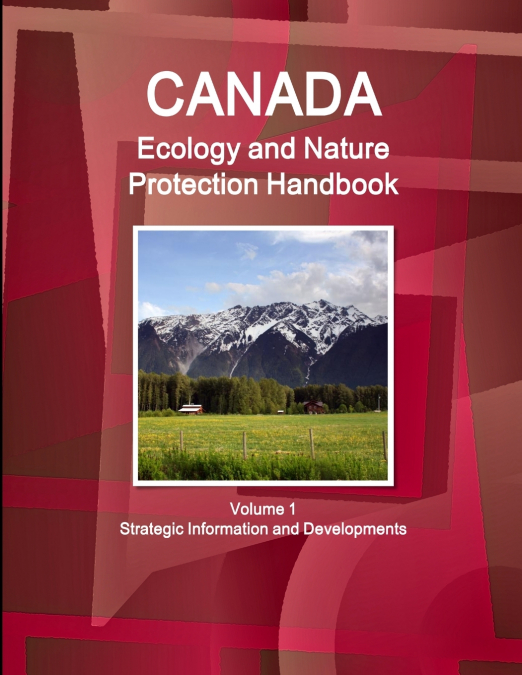 CANADA ECOLOGY AND NATURE PROTECTION HANDBOOK VOLUME 1 STRAT