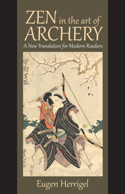 ZEN IN THE ART OF ARCHERY