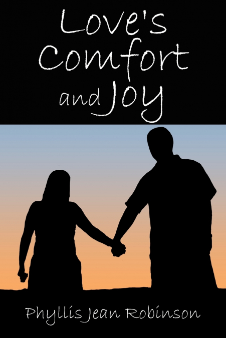 LOVE?S COMFORT AND JOY