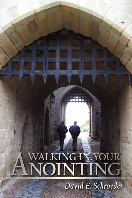 WALKING IN YOUR ANOINTING