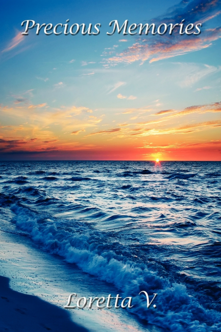 PRECIOUS MEMORIES