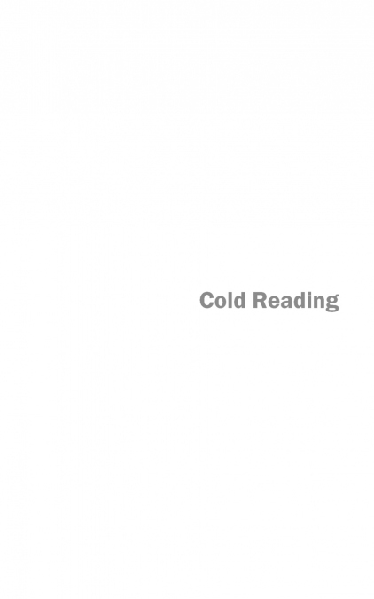 COLD READING