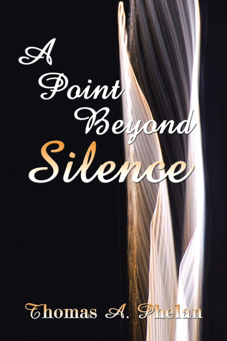 A POINT BEYOND SILENCE