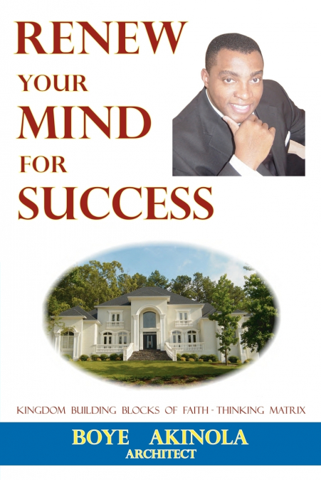 RENEW YOUR MIND FOR SUCCESS