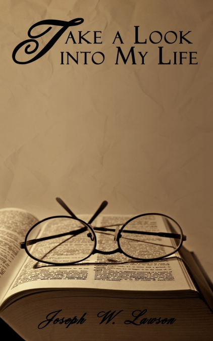 TAKE A LOOK INTO MY LIFE