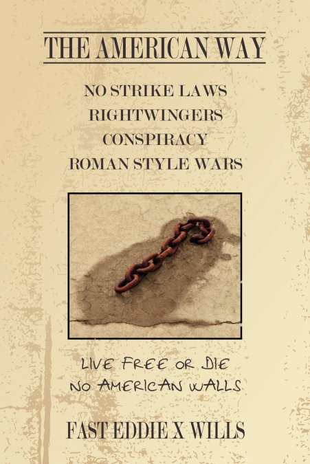 THE AMERICAN WAY -NO STRIKE LAWS- RIGHTWINGERS CONSPIRACY RO