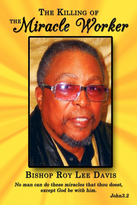 THE KILLING OF THE MIRACLE WORKER