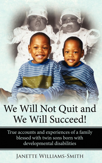 WE WILL NOT QUIT AND WE WILL SUCCEED!