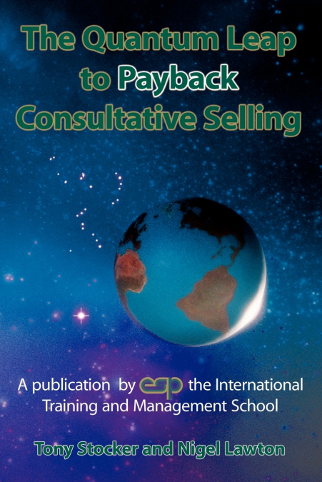 THE QUANTUM LEAP TO PAYBACK CONSULTATIVE SELLING