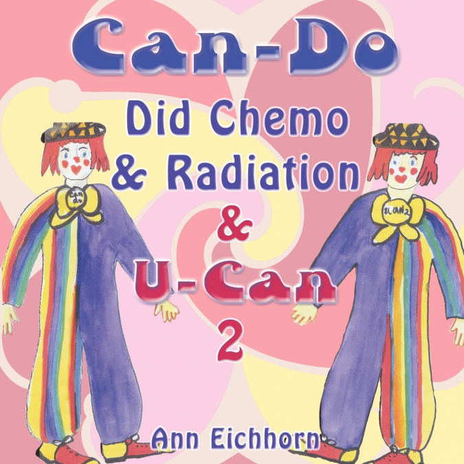 CAN-DO DID CHEMO AND RADIATION AND U-CAN 2