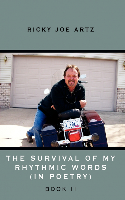 THE SURVIVAL OF MY RHYTHMIC WORDS (IN POETRY)