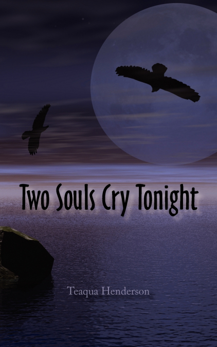 TWO SOULS CRY TONIGHT