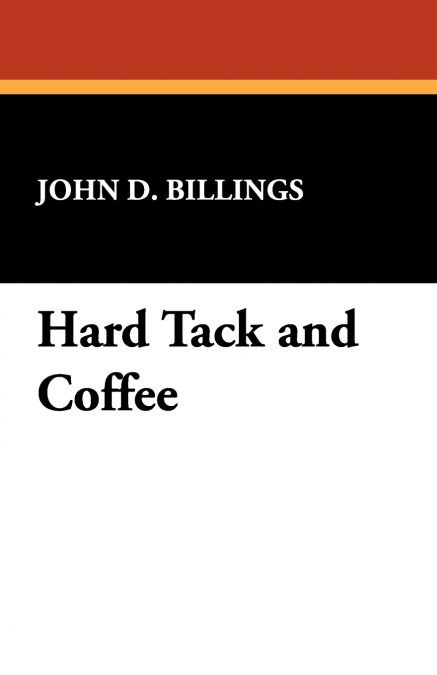 HARD TACK AND COFFEE