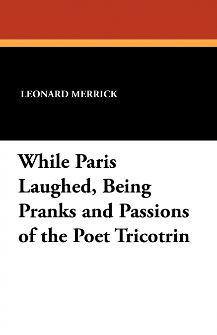 WHILE PARIS LAUGHED