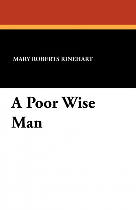 A POOR WISE MAN