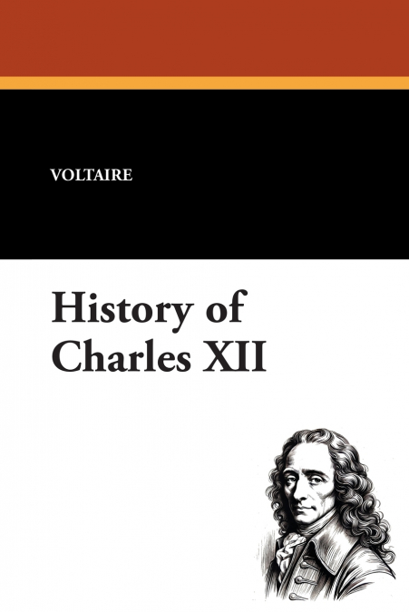 HISTORY OF CHARLES XII