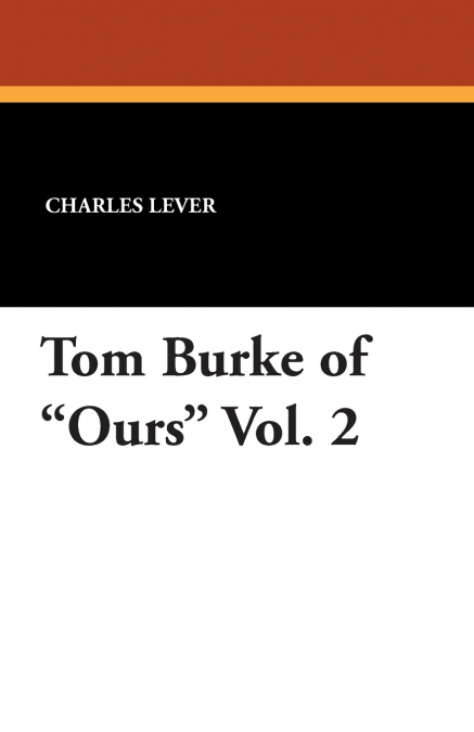 TOM BURKE OF OURS VOL. 2