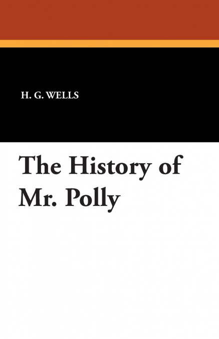 THE HISTORY OF MR. POLLY