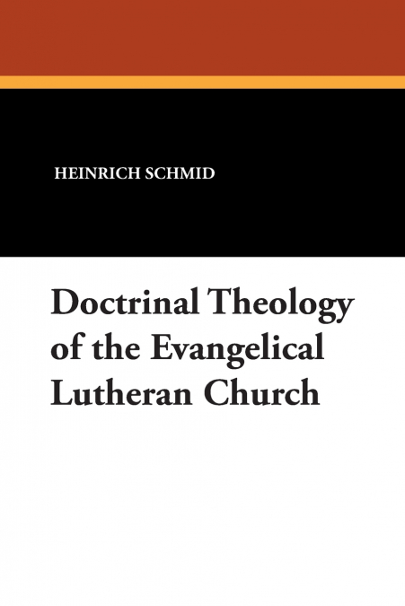 DOCTRINAL THEOLOGY OF THE EVANGELICAL LUTHERAN CHURCH