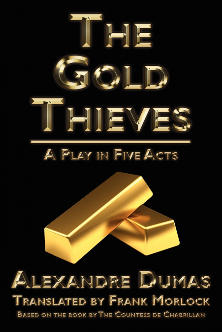 THE GOLD THIEVES