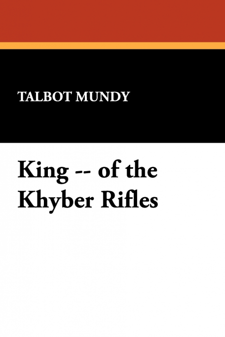 KING -- OF THE KHYBER RIFLES
