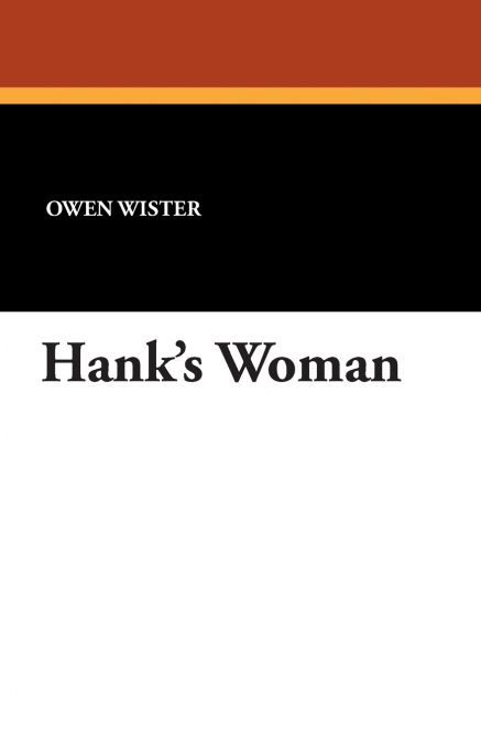 HANK?S WOMAN