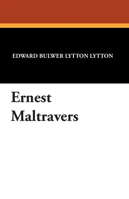 ERNEST MALTRAVERS
