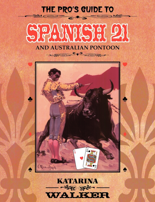 THE PRO?S GUIDE TO SPANISH 21 AND AUSTRALIAN PONTOON