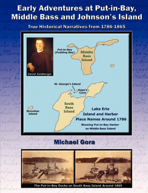 EARLY ADVENTURES AT PUT-IN-BAY, MIDDLE BASS AND JOHNSON?S IS