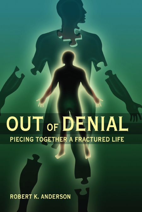 OUT OF DENIAL
