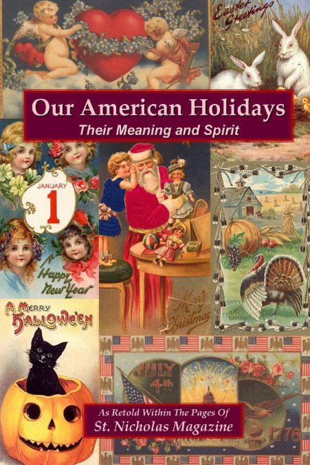 OUR AMERICAN HOLIDAYS