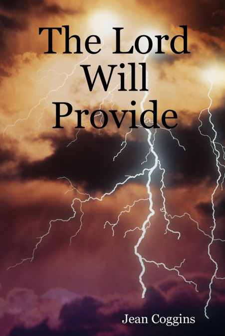 THE LORD WILL PROVIDE