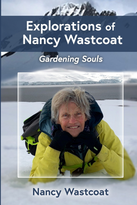EXPLORATIONS OF NANCY WASTCOAT