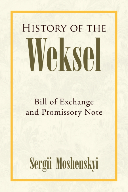 HISTORY OF THE WEKSEL