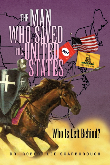 THE MAN WHO SAVED THE UNITED STATES