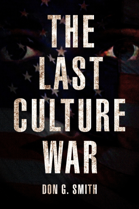 THE LAST CULTURE WAR